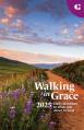  Walking in Grace 2025 Regular Print: Daily Devotions to Draw You Closer to God 