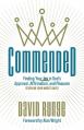  Commended: Finding Your Joy in God's Approval, Affirmation, and Pleasure (Even on Your Worst Days) 