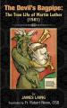  The Devil's Bagpipe: The True Life of Martin Luther 