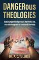  DANGERous Theologies 