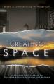  Creating Space: Cultivating Environments for Disciples of Jesus to Thrive and Multiply 