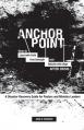  Anchor Point: How To Lead with Faith, Find Strength, and Rebuild with Hope After Crisis 