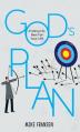  God's Plan: Finding His Best For Your Life 
