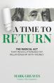  A Time to Return: The Radical Act That Revolutionized My Relationship With Money 