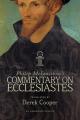  Philip Melanchthon's Commentary on Ecclesiastes: An Unabridged Translation 