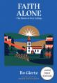  Faith Alone: The Heart of Everything 