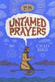  Untamed Prayers: 365 Daily Devotions on Christ in the Book of Psalms 
