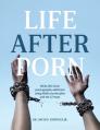  Life After Porn: HEALING from pornography addiction using biblical principles and the 12 steps 
