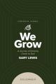  We Grow Companion Journal: A Journey of Drawing Closer to God - December 
