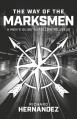  The Way of the Marksmen: A Men's Guide to Following Jesus 