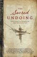  The Sacred Undoing: How Letting Go of Religion Can Lead You Closer to God 