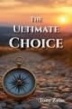  The Ultimate Choice: Determines Our Destiny 