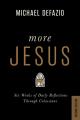  More Jesus: Six Weeks of Daily Reflections Through Colossians 