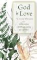  God is Love: The Heart of All Creation 