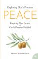  Peace: Inspiring True Stories of God's Promise Fulfilled 