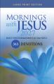  Mornings with Jesus 2027 Large Print: Daily Encouragement for Your Soul 