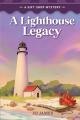  A Lighthouse Legacy 