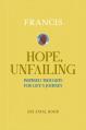  Hope, Unfailing: Inspired Thoughts for Life's Journey 