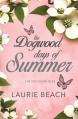  The Dogwood Days of Summer 