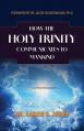  How the Holy Trinity Communication to Mankind 