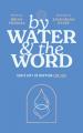  By Water and the Word: God's Gift of Baptism for You 