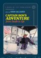  Captain Ron's Adventure from Death to Life: Sermons Preaching Faith Into Our Earballs 