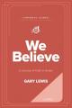  We Believe Companion Journal: A Journey of Faith in Action - June 