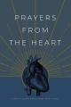  Prayers from the Heart: Simple Conversations with God 