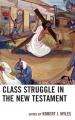  Class Struggle in the New Testament 
