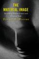  The Material Image: Reconciling Modern Science and Christian Faith 