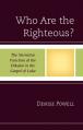  Who Are the Righteous?: The Narrative Function of the Dikaioi in the Gospel of Luke 