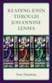  Reading John through Johannine Lenses 