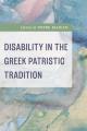  Disability in the Greek Patristic Tradition 