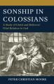  Sonship in Colossians: A Study of Christ and Believers' Filial Relation to God 