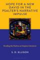  Hope for a New David in the Psalter's Narrative Impulse: Reading the Psalms as Utopian Literature 
