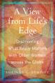  A View from Life's Edge: Discovering What Really Matters with Older Women Across the Globe 