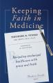  Keeping Faith in Medicine: Navigating Secularized Healthcare with Grace and Truth 