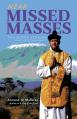  Near Missed Masses: Ten Short Stories Based on Actual Events 