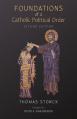  Foundations of a Catholic Political Order 