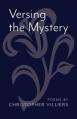  Versing the Mystery: Poems 