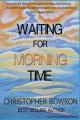  Waiting For Morning Time 