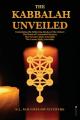  The Kabbalah Unveiled: Containing the following Books of the Zohar: The Book of Concealed Mystery; The Greater Holy Assembly; The Lesser Holy Assembly 