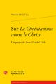  Sur Le Christianisme Contre Le Christ: Un Projet de Livre d'Andre Gide 