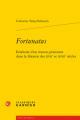  Fortunatus: Itineraire d'Un Roman Protestant Dans La Librairie Des Xviie Et Xviiie Siecles 