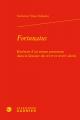  Fortunatus: Itineraire d'Un Roman Protestant Dans La Librairie Des Xviie Et Xviiie Siecles 