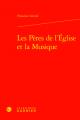  Les Peres de l'Eglise Et La Musique 