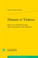  Histoire Et Violence: Essai Sur La Liberte Humaine Dans Les Premiers Ecrits Chretiens 