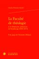  La Faculte de Theologie Et Le Seminaire Protestant de Strasbourg (1803-1872): Une Page de l'Histoire de l'Alsace 