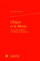  L'Esprit Et Le Messie Dans Le Bas-Judaisme Et Le Nouveau Testament 