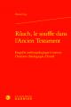  Ruach, Le Souffle Dans l'Ancien Testament: Enquete Anthropologique a Travers l'Histoire Theologique d'Israel 